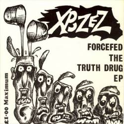 Xpozez : Force Fed the Truth Drug